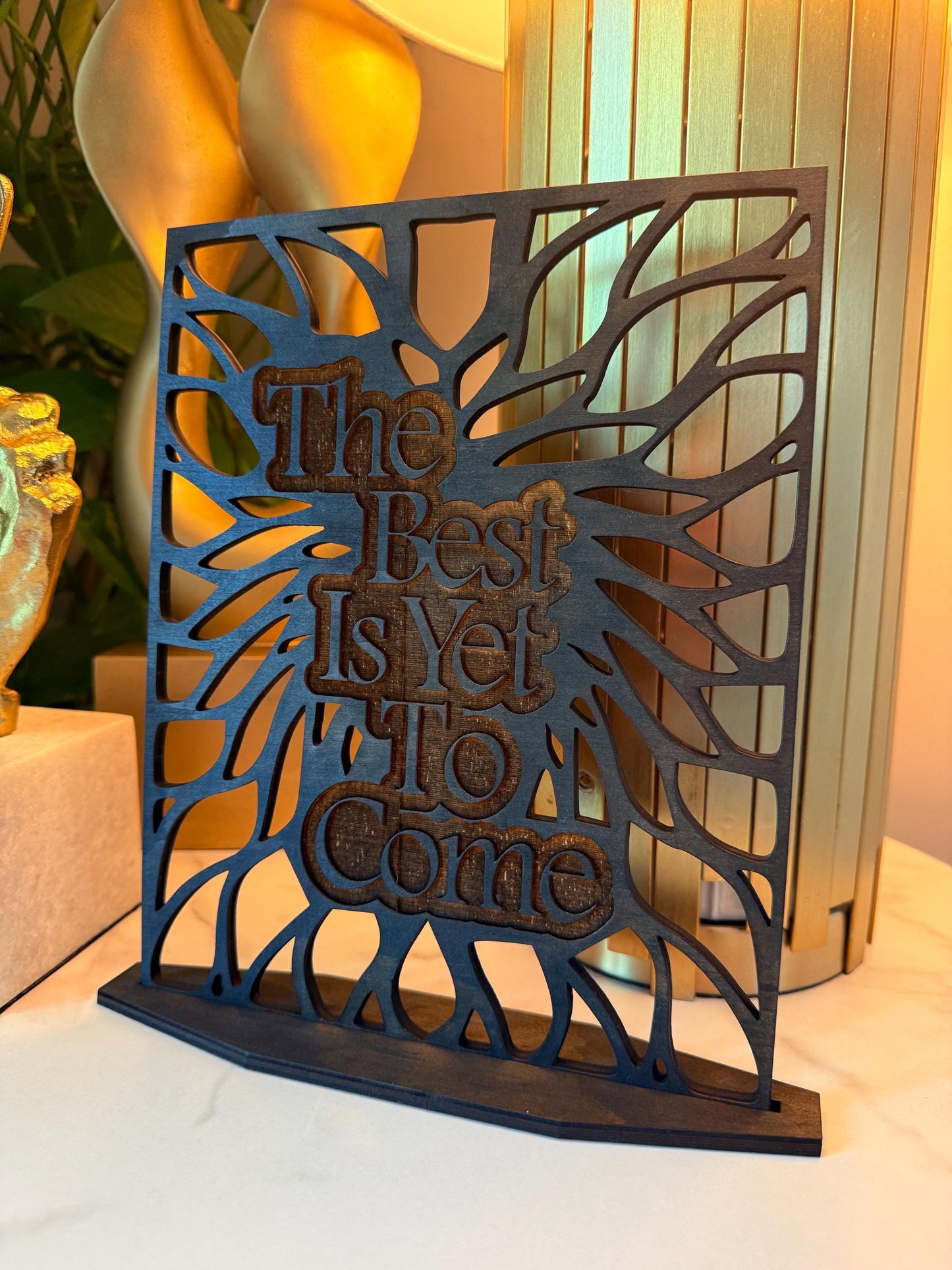 The Best Is Yet To Come – Wooden Sign, 10” Height, 5mm Wood with Stain & Finish – Free Shipping