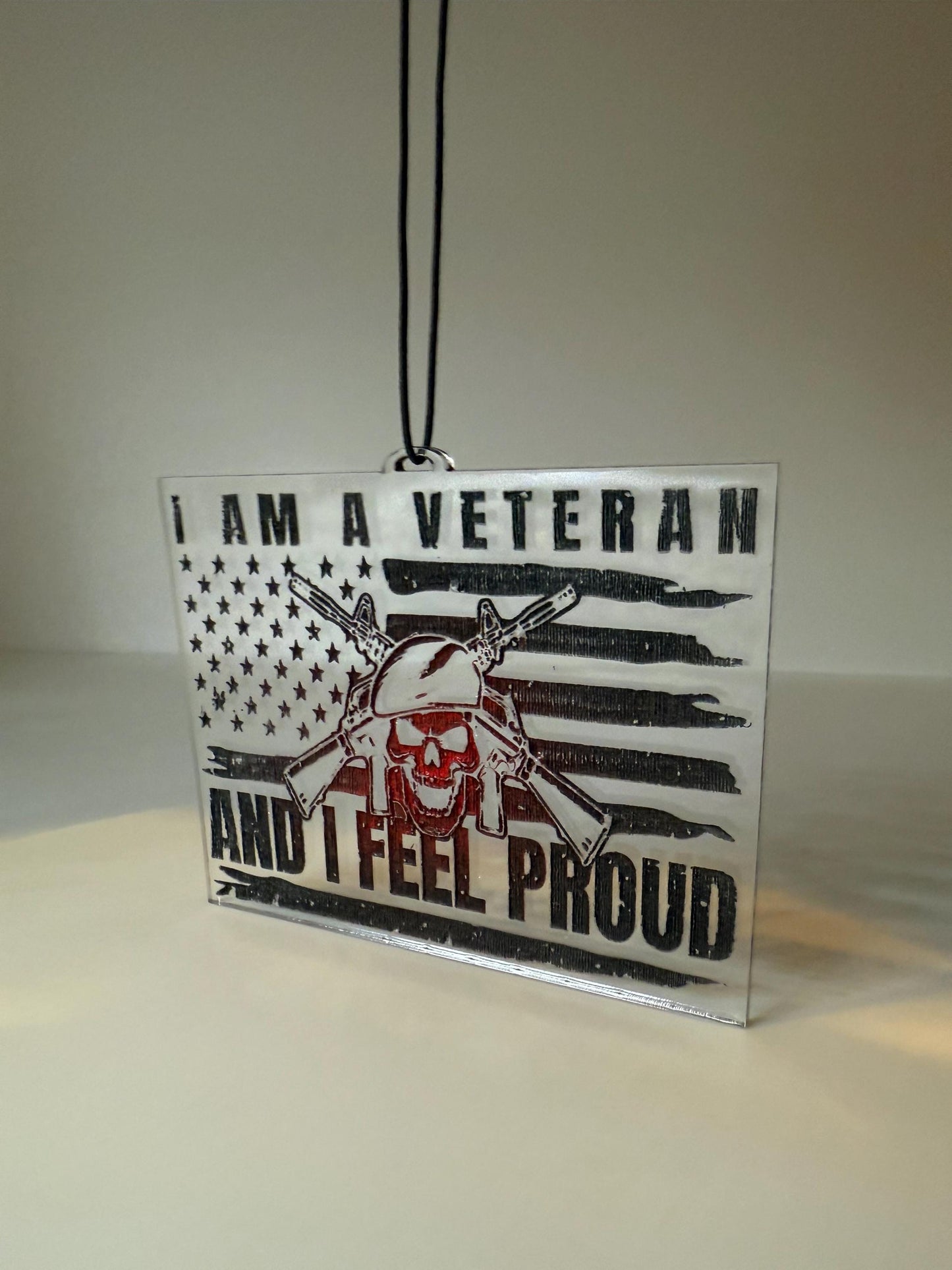 Veteran Car Pendant | “I Am a Veteran and I Feel Proud” Acrylic Patriotic Charm | Military Gift | Handmade USA Décor