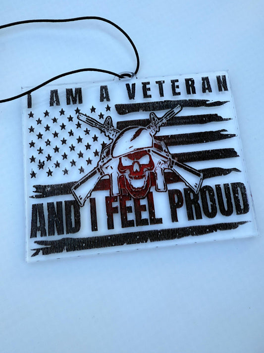 Veteran Car Pendant | “I Am a Veteran and I Feel Proud” Acrylic Patriotic Charm | Military Gift | Handmade USA Décor